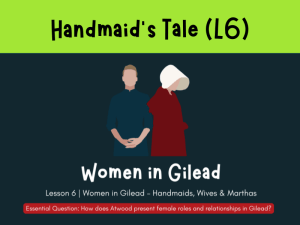 The Handmaid’s Tale (L6) Women in Gilead