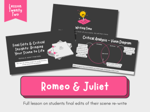 Romeo and Juliet Lesson 22 Final Edits Scene Re-Write