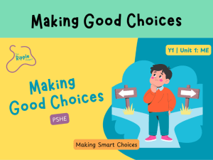 Making Good Choices (Y1 PSHE)